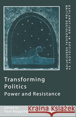 Transforming Politics: Power and Resistance Hearn, Jeff 9780333746776 PALGRAVE MACMILLAN