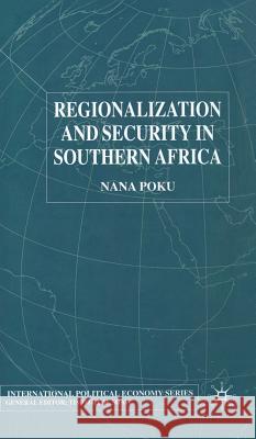 Regionalization and Security in Southern Africa Nana Poku 9780333748442 PALGRAVE MACMILLAN