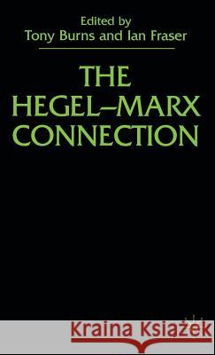 The Hegel-Marx Connection  9780333751367 PALGRAVE MACMILLAN