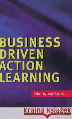 Business Driven Action Learning: Global Best Practices  9780333752401 PALGRAVE MACMILLAN