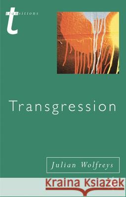 Transgression: Identity, Space, Time Wolfreys, Julian 9780333752753