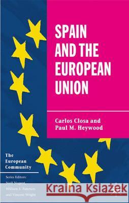Spain and the European Union Carlos Closa Paul Heywood 9780333753385 Palgrave MacMillan