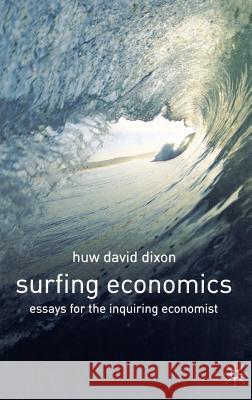 Surfing Economics Huw David Dixon 9780333760611 Bloomsbury Publishing PLC