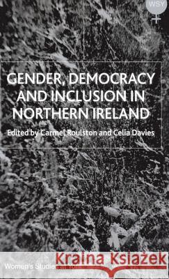 Gender, Democracy and Inclusion in Northern Ireland  9780333760659 PALGRAVE MACMILLAN