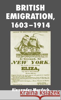 British Emigration, 1603-1914 Alexander Murdoch 9780333764916 Palgrave MacMillan