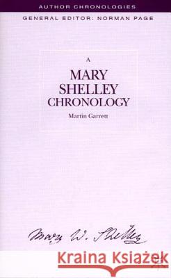 A Mary Shelley Chronology Martin Garrett 9780333770504 PALGRAVE MACMILLAN