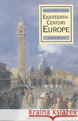 Eighteenth Century Europe, 1700-1789 Jeremy Black 9780333773352 0