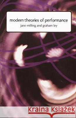 Modern Theories of Performance: From Stanislavski to Boal Milling, Jane 9780333775424