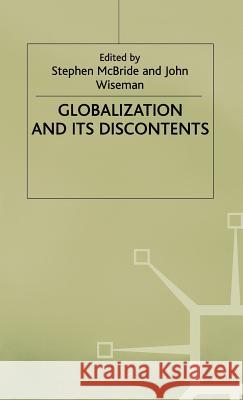 Globalisation and Its Discontents McBride, S. 9780333775523 PALGRAVE MACMILLAN