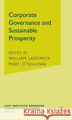 Corporate Governance and Sustainable Prosperity  9780333777572 PALGRAVE MACMILLAN