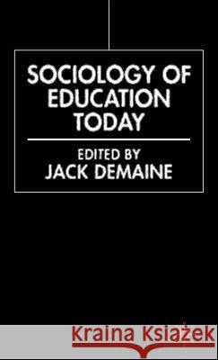 Sociology of Education Today Jack Demaine 9780333778289