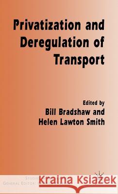 Privatization and Deregulation of Transport  9780333790397 PALGRAVE MACMILLAN