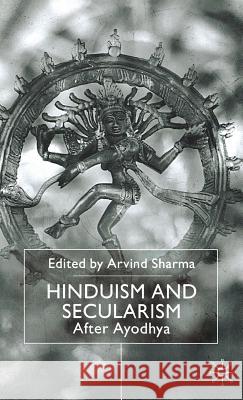 Hinduism and Secularism: After Ayodhya Sharma, A. 9780333794067 Palgrave MacMillan