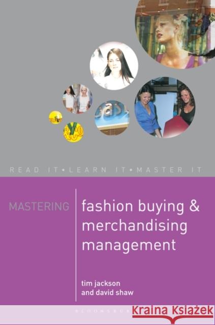 Mastering Fashion Buying and Merchandising Management Tim Jackson 9780333801659 0