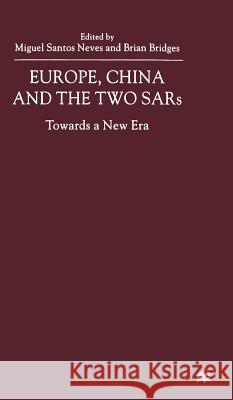 Europe, China and the Two Sars: Towards a New Era Neves, M. 9780333802588 PALGRAVE MACMILLAN