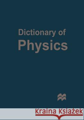 Dictionary of Physics  9780333912362 NATURE PUBLISHING GROUP