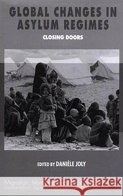 Global Changes in Asylum Regimes Daniele Joly 9780333913208