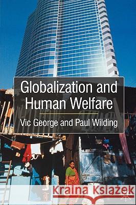 Globalisation and Human Welfare Vic George 9780333915677 0
