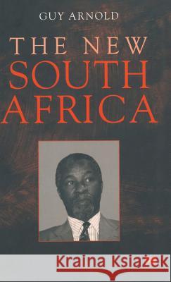 The New South Africa Guy Arnold 9780333918876 PALGRAVE MACMILLAN