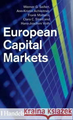 European Capital Markets Werner G. Seifert Ann-Kristin (Professor Of Banking And Finance, E Achleitner 9780333924365 PALGRAVE MACMILLAN