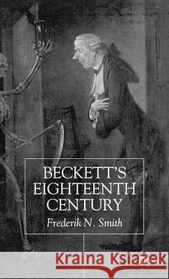 Beckett's Eighteenth Century Frederik N. Smith 9780333925393