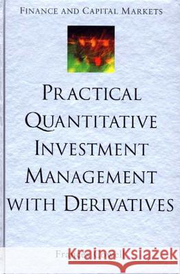 practical quantitative investment management with derivatives  Cowell, F. 9780333926215 Palgrave MacMillan