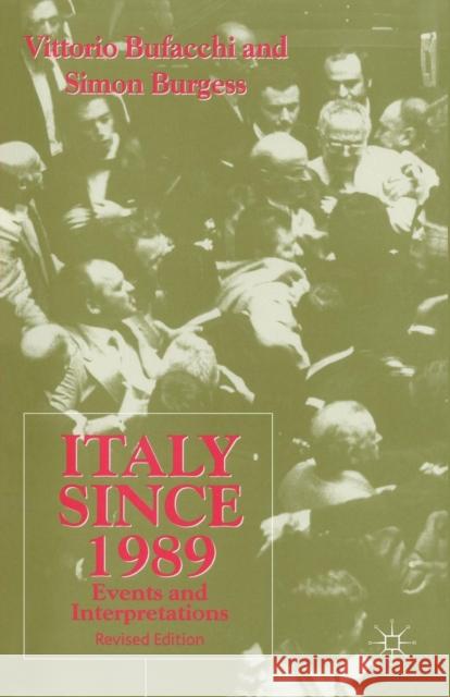 Italy Since 1989: Events and Interpretations Bufacchi, Vittorio 9780333930717