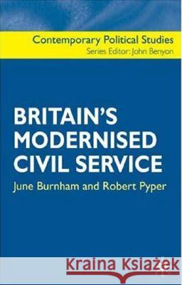Britain's Modernised Civil Service J Burnham 9780333945339 0