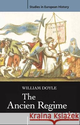 The Ancien Regime William Doyle 9780333946398 0