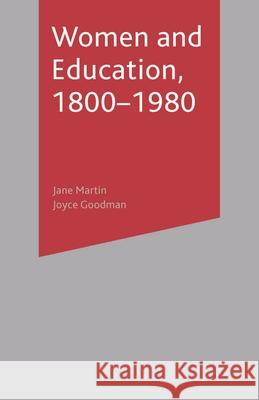 Women and Education, 1800-1980 Jane Martin 9780333947227 0