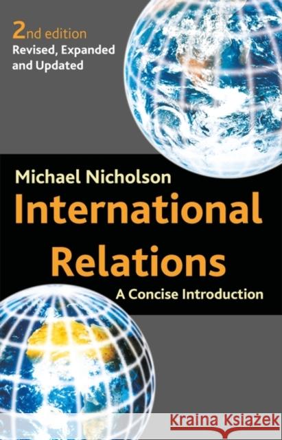International Relations: A Concise Introduction Nicholson, Michael 9780333948712