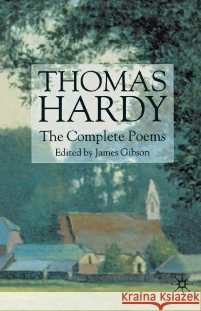 Thomas Hardy: The Complete Poems Thomas Hardy 9780333949290 Palgrave Macmillan