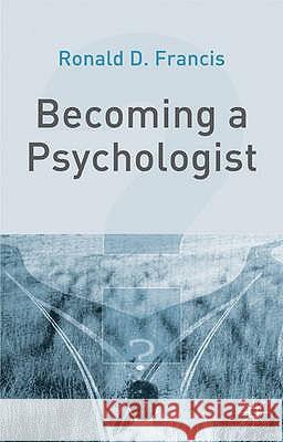 Becoming a Psychologist Ronald Francis 9780333949566