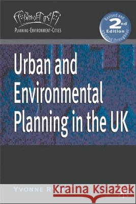 Urban and Environmental Planning in the UK Yvonne Rydin 9780333961988
