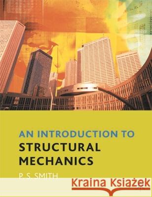 An Introduction to Structural Mechanics Paul Smith 9780333962558 0