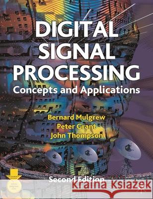 Digital Signal Processing: Concepts and Applications Mulgrew, Bernard 9780333963562