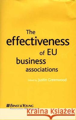 The Effectiveness of Eu Business Associations Greenwood, J. 9780333964125 PALGRAVE MACMILLAN