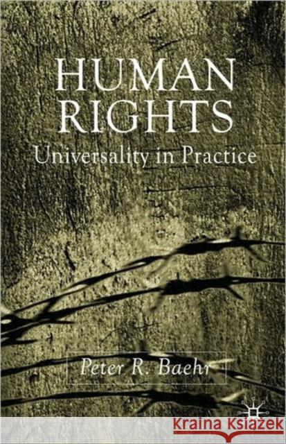 Human Rights: Universality in Practice Baehr, P. 9780333968567 Palgrave MacMillan