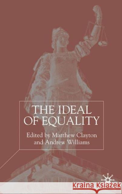 The Ideal of Equality Matthew Clayton 9780333971192