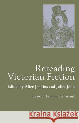 Rereading Victorian Fiction Alice Jenkins 9780333973851