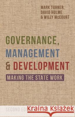 Governance, Management and Development: Making the State Work Hulme, David 9780333984635