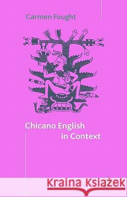 Chicano English in Context Carmen Fought 9780333986370