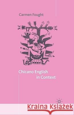 Chicano English in Context Carmen Fought 9780333986387