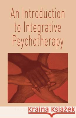 An Introduction to Integrative Psychotherapy Ken Evans 9780333987261 0