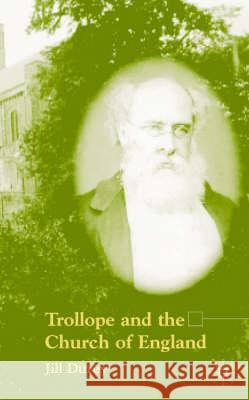 Trollope and the Church of England Jill Durey   9780333987902