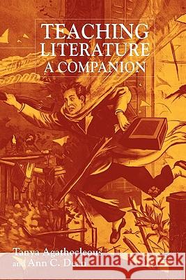 Teaching Literature: A Companion Agathocleous, T. 9780333987933 Palgrave MacMillan