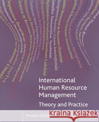 International Human Resource Management: Theory and Practice Ozbilgin, Mustafa 9780333993231