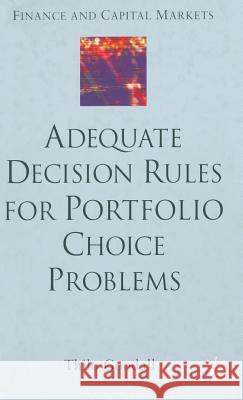 Adequate Decision Rules for Portfolio Choice Problems Thio Goodall 9780333994320