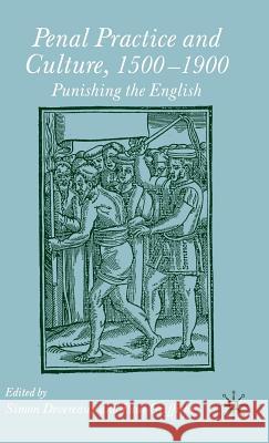 Penal Practice and Culture, 1500-1900: Punishing the English Griffiths, Paul 9780333997406