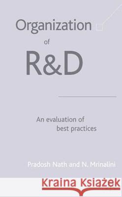 Organization of R&d: An Evaluation of Best Practices Nath, P. 9780333998069 Palgrave MacMillan